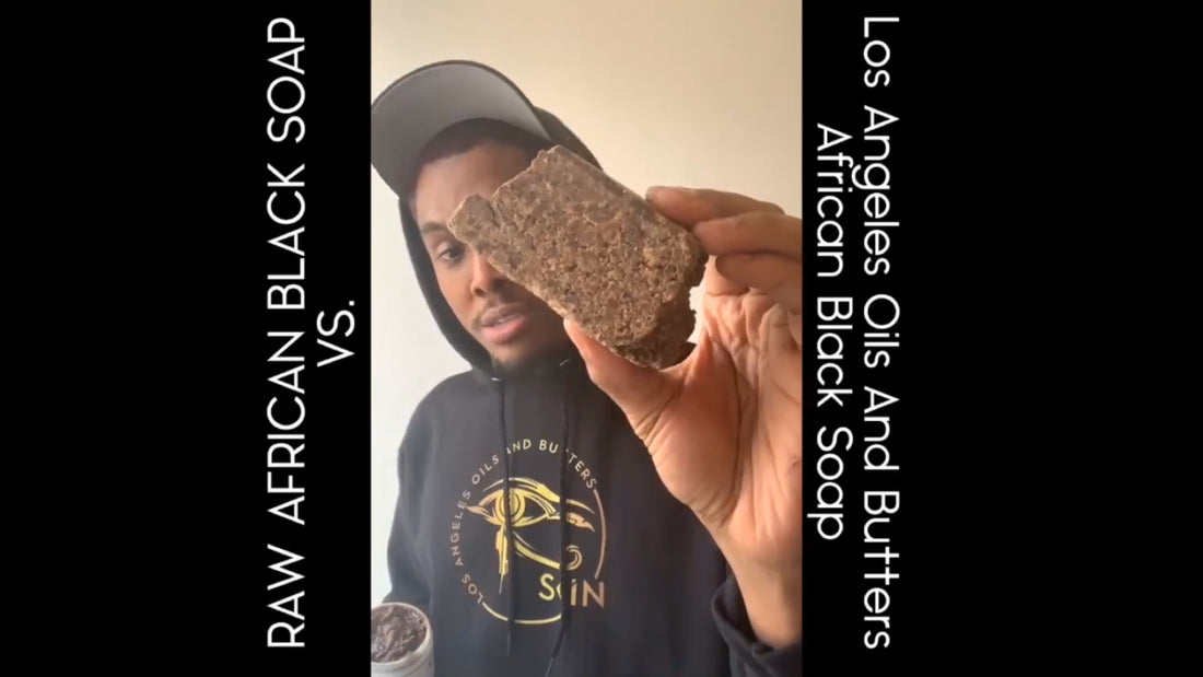 Raw African Black Soap VS. Los Angeles Oils And Butters African Black Soap